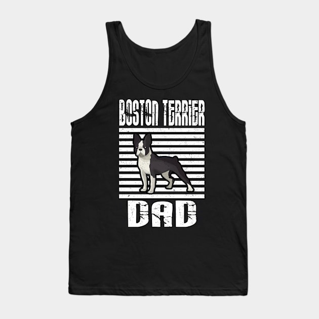 Boston Terrier Dad Proud Dogs Tank Top by aaltadel